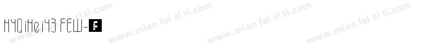 HYQiHeiY3 FEW字体转换